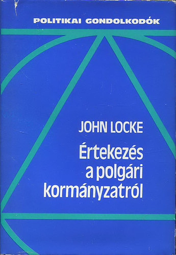 John Locke - M�sodik �rtekez�s a polg�ri korm�nyzatr�l