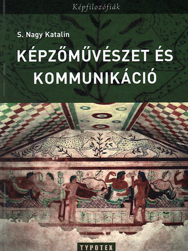 S. Nagy Katalin - Kpzmvszet s kommunikci