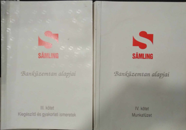 Dr. Nagyn dr. Kertsz Erzsbet Huszti Ern - Bankzemtan alapjai III./Kiegszt s gyakorlati ismeretek+Bankzemtan alapjai IV./Munkafzet (2 db m)
