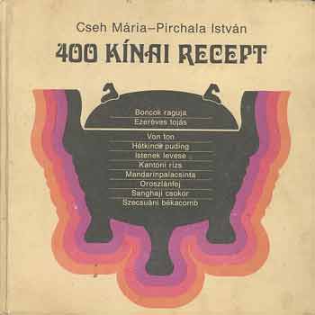 Cseh Mria-Pirchala Istvn - 400 knai recept