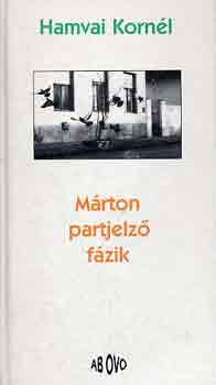 Hamvai Kornél - Márton partjelző fázik