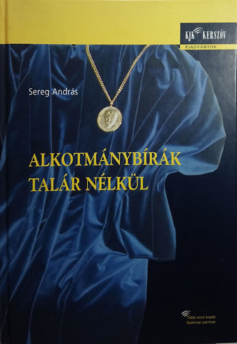 Sereg Andrs - Alkotmnybrk talr nlkl