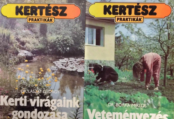 Dr. Borka Mikls, Dr. Lszay Gyrgy - 2 db Kertsz praktikk