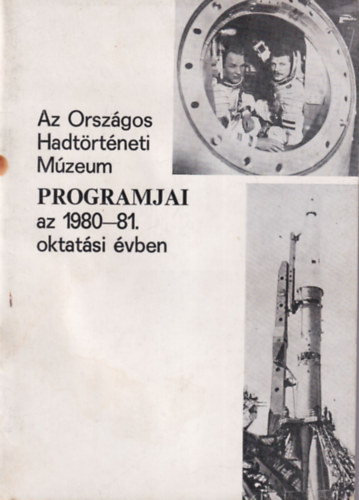 Az Orsz�gos Hadt�rt�neti M�zeum programjai az 1980-81. oktat�si �vben