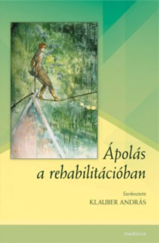 Klauber Andrs - pols a rehabilitciban