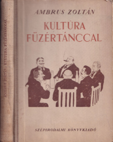 Ambrus Zoltán - Kultúra füzértánccal