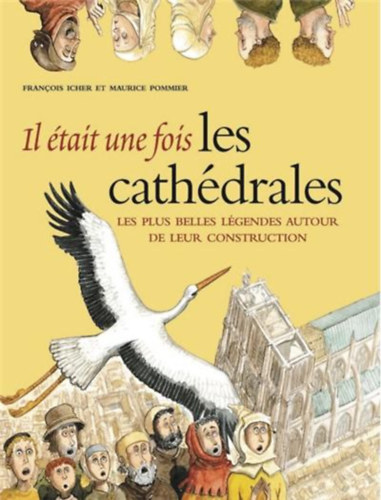 Francois Icher - Il tait une fois les cathdrales