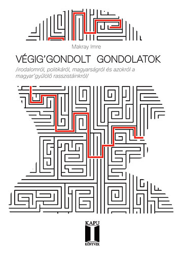 Makray Imre - V�gig'gondolt gondolatok