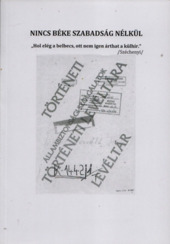 Nincs b�ke szabads�g n�lk�l