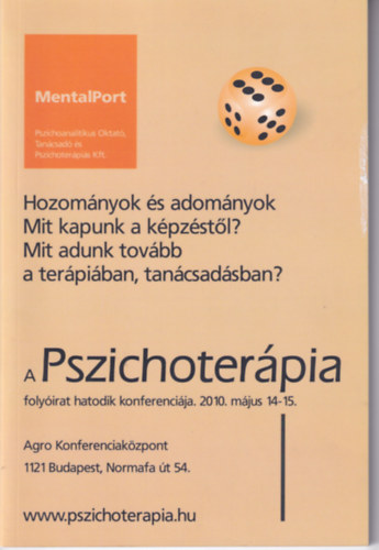 A Pszichoterpia folyirat hatodik konferencija. 2010. mjus 14-15.