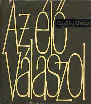 Győry Dezső - Az élő válaszol