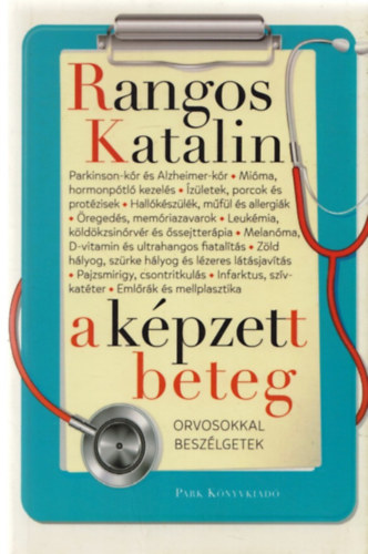 Rangos Katalin - A k�pzett beteg