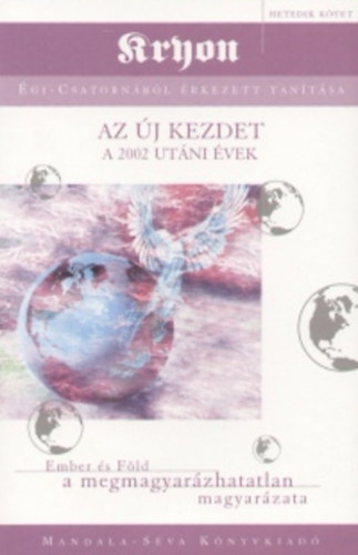 Lee Carroll - Az j kezdet (A 2000 utni vek)
