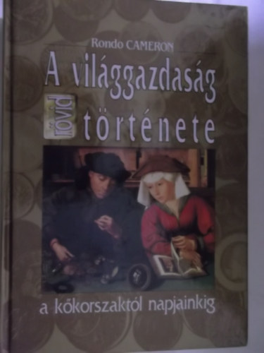 Rondo Cameron - A vilggazdasg trtnete