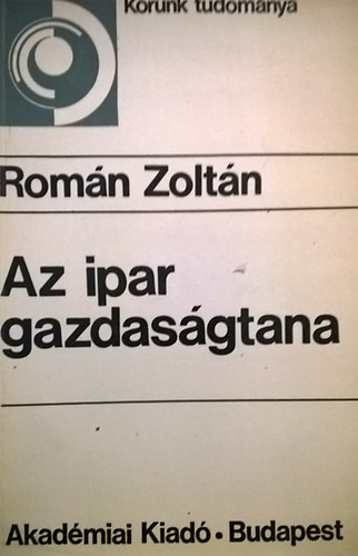 Romn Zoltn - Az ipar gazdasgtana