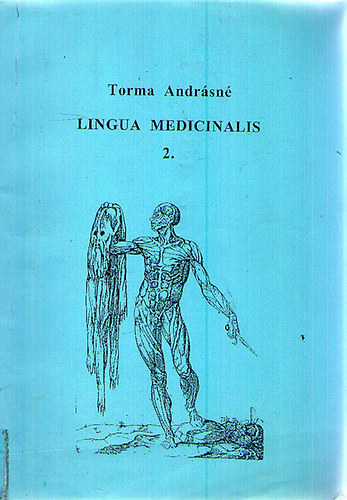 Torma Andrásné - Lingua Medicinalis 2.
