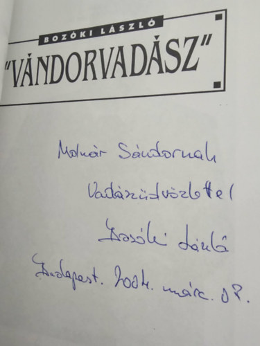Boz�ki L�szl� - V�ndorvad�sz - Dedik�lt!