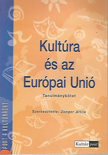 Zongor Attila - Kultra s az Eurpai Uni