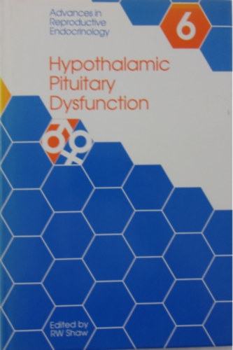 RW Shaw - Hypothalamic Pituitary Dysfunction volume 6