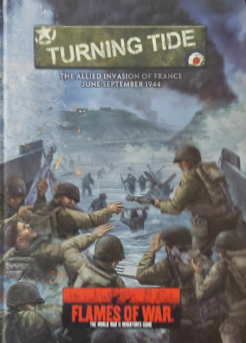 Turning Tide: The Allied Invasion of France: June-September 1944