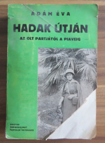 dm va - Hadak tjn - Az Olt partjrl a Piaveig