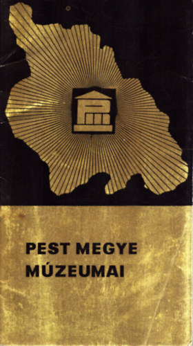 Ikvai N�ndor  (szerk.) - Pest megye m�zeumai