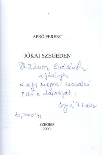 Apr Ferenc - Jkai Szegeden (dediklt)