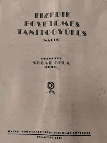 Sug�r B�la - Tizedik egyetemes tan�t�gy�l�s (napl�)