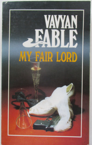 Vavyan Fable - My fair lord