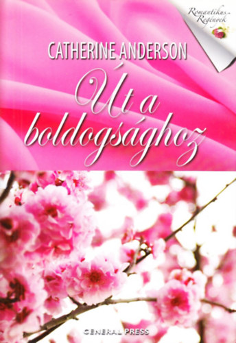 Catherine Anderson - �t a boldogs�ghoz