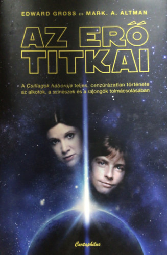 Mark A. Altman Edward Gross - Az er titkai