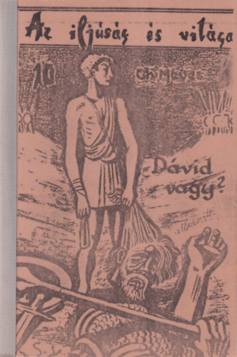 Ch. Meves - Dvid vagy? - Mai fiatalok meglik a bibliai sorsokat  ( Az ifjsg s vilga 10 )