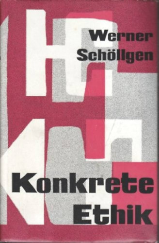 Werner Schllgen - Konkrete Ethik