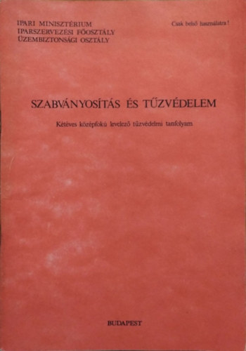 Szalontai Imre - Szabvnyosts s tzvdelem - Ktves kzpfok levelez tzvdelmi tanfolyam
