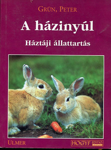 Peter Grün - A házinyúl (háztáji állattartás)