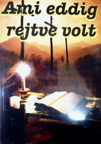 Boros Jnos - Ami eddig rejtve volt