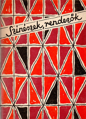 Soml� Istv�n-Lengyel Gy�rgy - Sz�n�szek, rendez�k