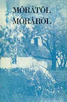 Megyer Szabolcs - Mórától Móráról