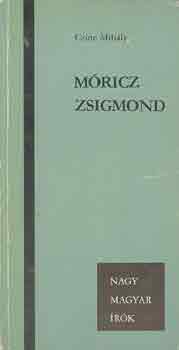 Czine Mihly - Mricz Zsigmond