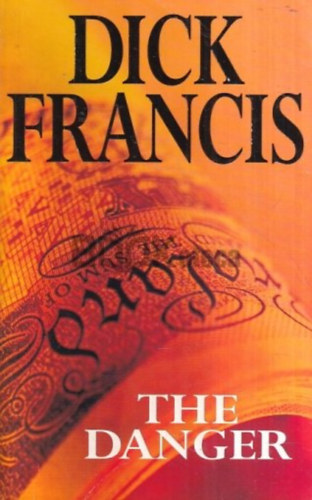 Dick Francis - The Danger