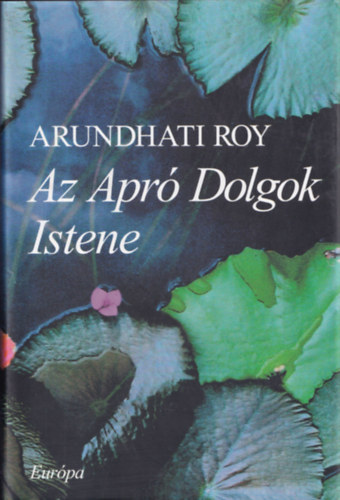 Arundhati Roy - Az apr dolgok istene
