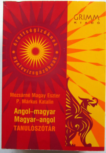 Mozsrn Magay Eszter; P. Mrkus Katalin - Angol-magyar magyar-angol tanulsztr