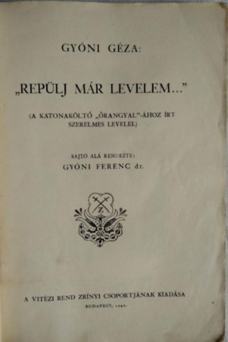 Gyóni Géza - "Repülj már levelem..."