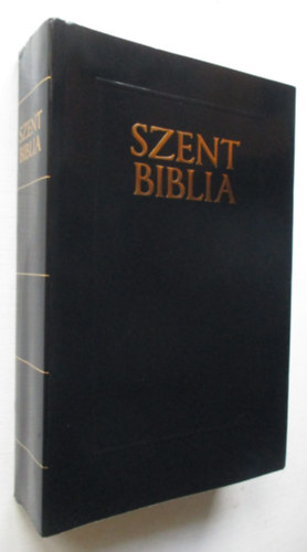 Kroli Gspr - Szent Biblia  azaz Istennek  s j Testamentomban foglaltatott egsz Szent rs