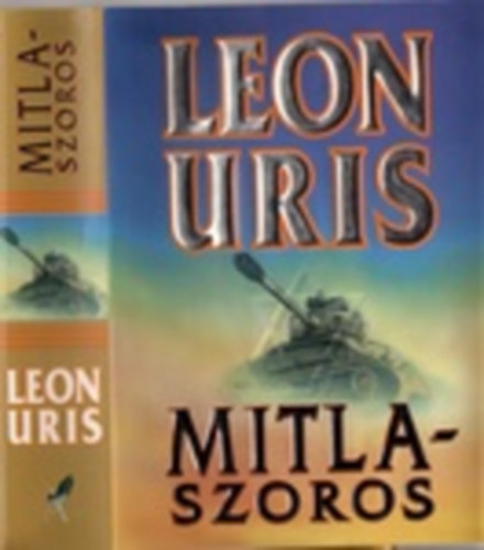 Leon Uris - Mitla-szoros