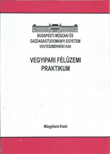 Vegyipari félüzemi praktikum