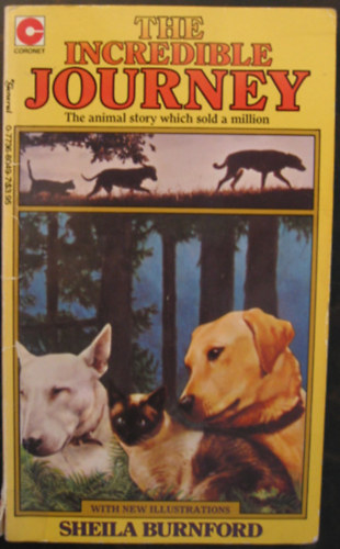 by Sheila Burnford (author) - The Incredible Journey - The animal story which sold a million