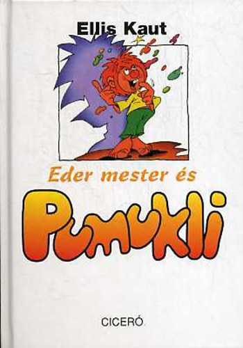 Ellis Kaut - Pumukli s Eder mester