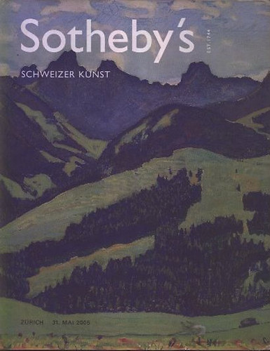 Sotheby's: Schweitzer Kunst (31. mai 2005) + Color and Light- Eine Schweitzer Privatsammlung (31. mai 2005)