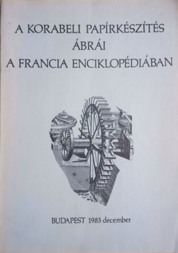 Mares Valria - A korabeli paprkszts bri a francia enciklopdiban